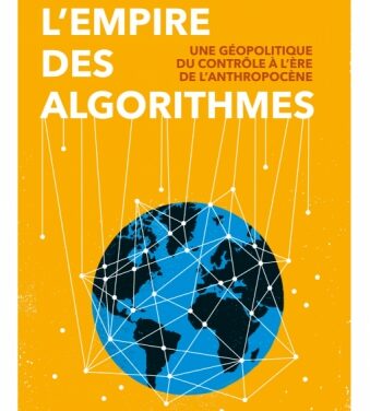 L’empire des algorithmes : une géopolitique du contrôle à l’ère de l’anthropocène