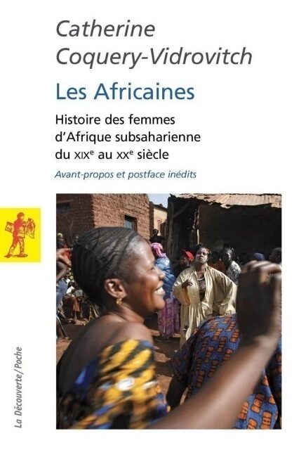 Les Africaines – Histoire des femmes d’Afrique subsaharienne du XIXe au XXe siècle