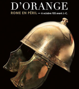 La bataille d’Orange, Rome en péril – 6 octobre 105 avant J.-C.