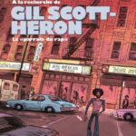 A la recherche de Gil Scott-Heron, le « parrain du rap »