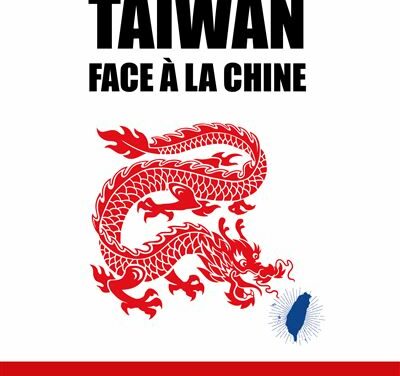 Taïwan face à la Chine – Vers la guerre ?