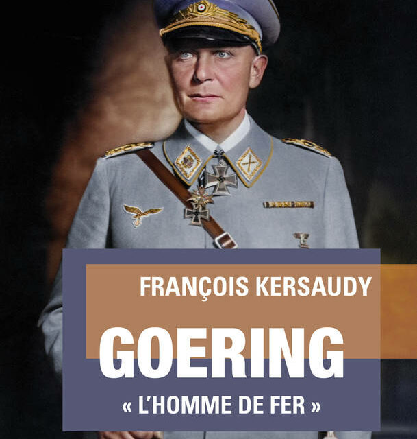 Goering – « L’homme de fer »