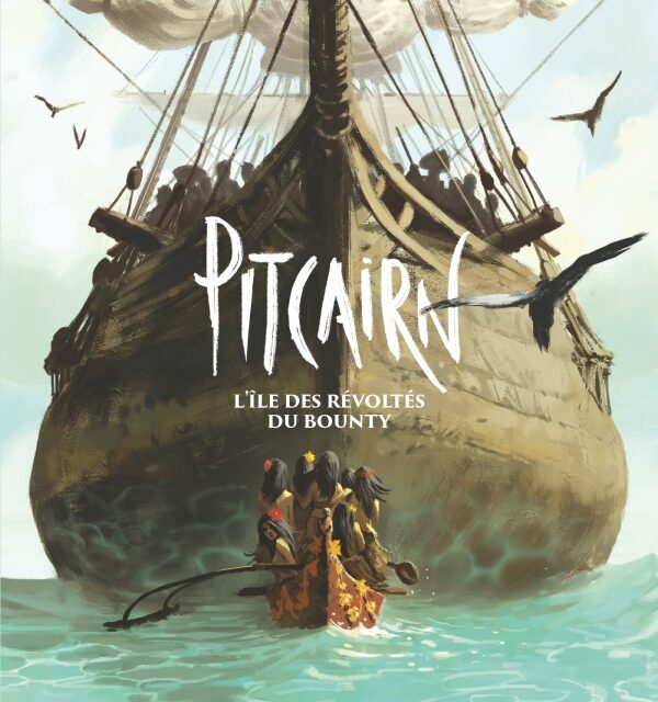 Pitcairn – L’île des Révoltés du Bounty – Tome 1, Terre promise