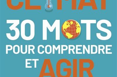 couverture Climat, 30 mots pour comprendre et agir