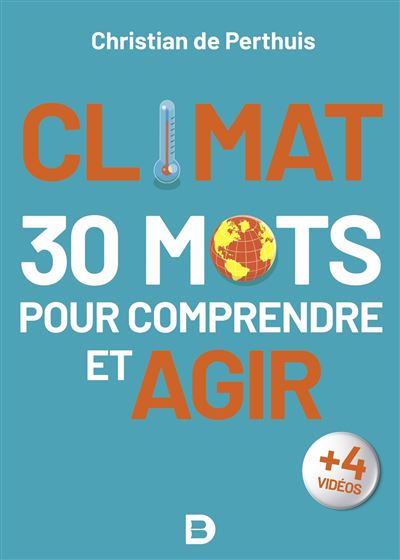 Climat, 30 mots pour comprendre et agir
