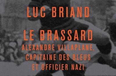 couverture Le Brassard, Alexandre Villaplane, capitaine des Bleus et officier nazi