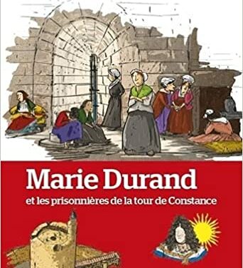 Marie Durand et les prisonnières de la tour de Constance