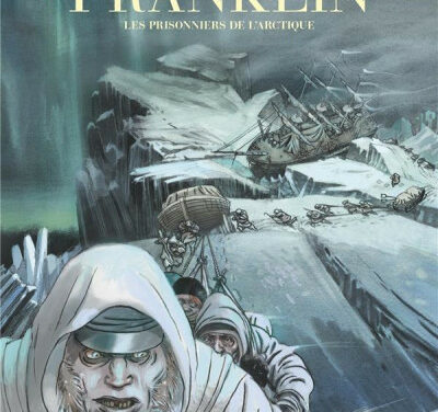 Franklin – Les prisonniers de l’Arctique