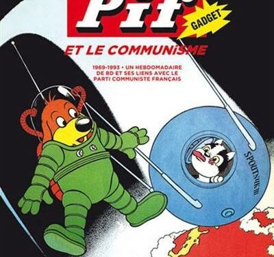 Pif Gadget et le Communisme, 1969-1993, un hebdomadaire de BD et ses liens avec le parti communiste français