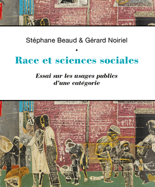 Race et sciences sociales : Essai sur les usages publics d’une catégorie