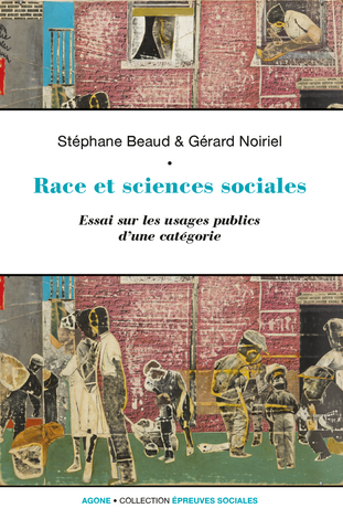 Race et sciences sociales : Essai sur les usages publics d’une catégorie