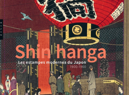 Shin hanga – Les estampes modernes du Japon (1900-1960)