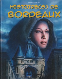 Histoire(s) de Bordeaux en bande dessinée