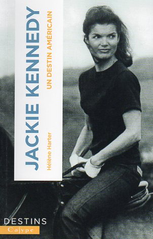 Jackie Kennedy – Un destin américain
