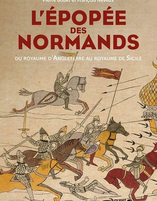  L’épopée des Normands – Du royaume d’Angleterre au royaume de Sicile 