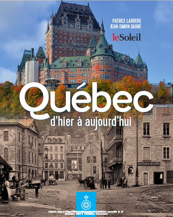 Québec Dhier à Aujourdhui La Cliothèque 