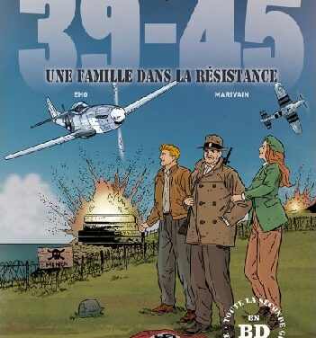39-45 Une famille dans la Résistance
