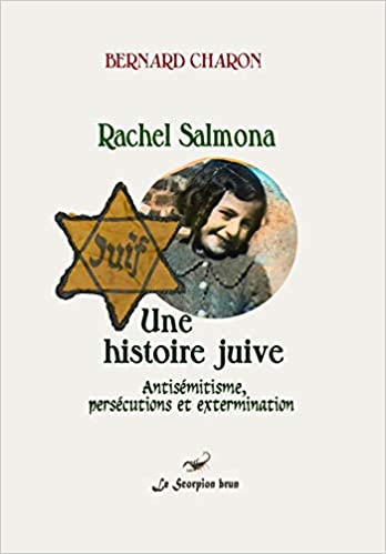 Rachel Salmona – une histoire juive -Antisémitisme, persécutions et extermination
