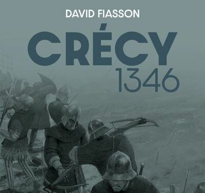 Crécy 1346 La bataille des cinq rois