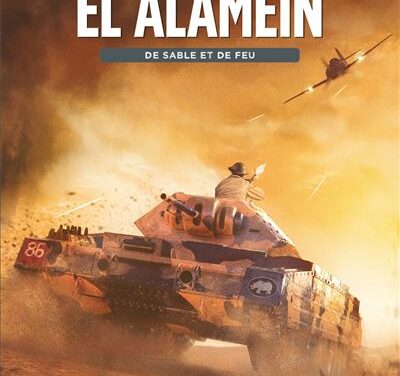 El Alamein – De sable et de feu