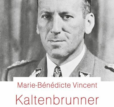 Kaltenbrunner – Le successeur d’Heydrich