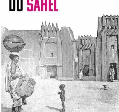 L’invention du Sahel