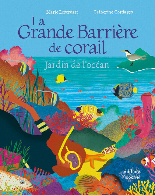 La Grande Barrière de corail – Jardin de l’océan