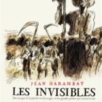 Les Invisibles –  Des ravages de la gabelle en Gascogne et des grandes peines qui s’ensuivent