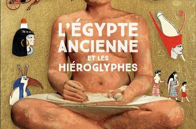 Image illustrant l'article Mes-150-Pourquoi-L-Egypte-ancienne-et-les-hieroglyphes de La Cliothèque
