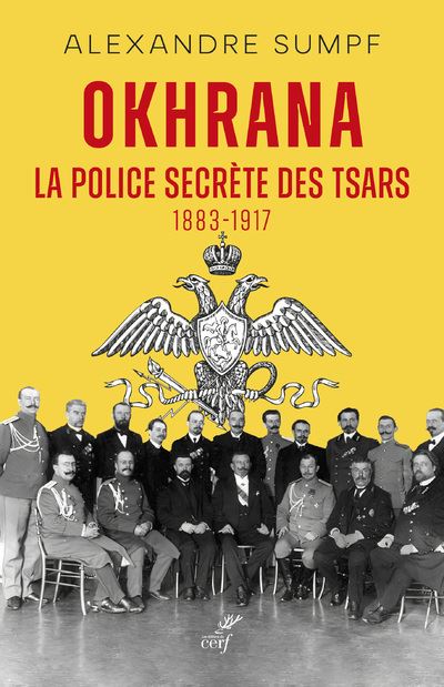 Okhrana, la police secrète des Tsars