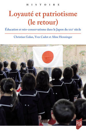 Loyauté et patriotisme (le retour) – Education et néo-conservatisme dans le Japon du XXIe siècle
