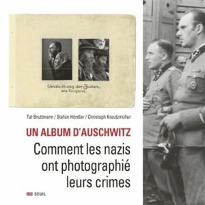 couverture Un album d'Auschwitz, Comment les nazis ont photographié leurs crimes