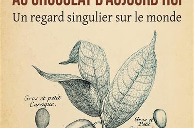 couverture Du Cacao des origines au chocolat d’aujourd’hui. Un regard singulier sur le monde