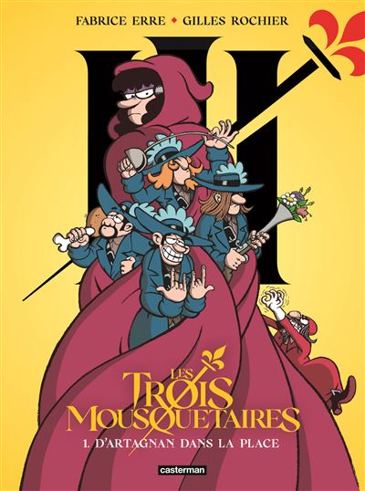 Les Trois Mousquetaires – 1 D’Artagnan dans la place (la BD officielle ou presque)