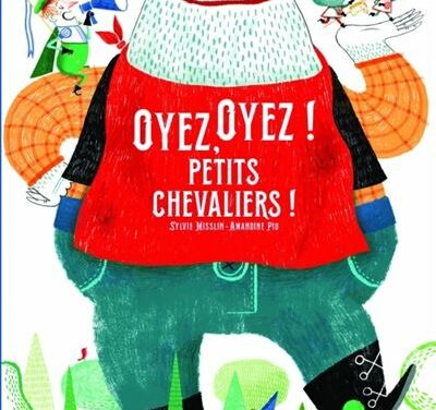 Oyez, oyez ! Petits chevaliers !