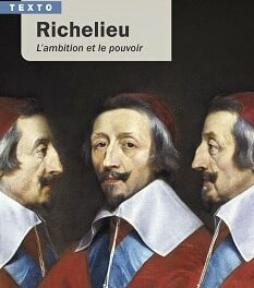 couvertuer Richelieu, l'ambition et le pouvoir