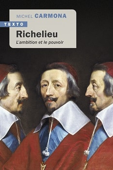 Richelieu – L’ambition et le pouvoir
