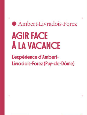 Agir face à la vacance – L’expérience d’Ambert-Livradois-Forez (Puy-de-Dôme)