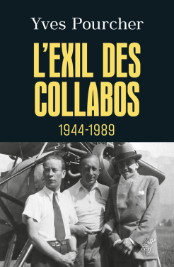 L’Exil des collabos (1944-1989)
