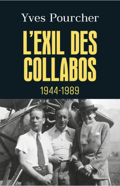 L’Exil des collabos (1944-1989)