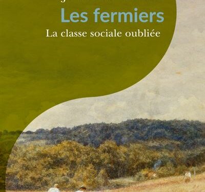 Les fermiers – la classe sociale oubliée