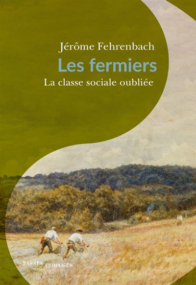 Les fermiers – la classe sociale oubliée
