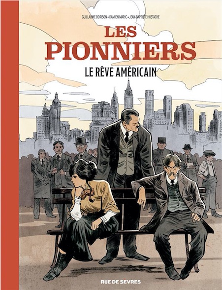 Les pionniers : le rêve américain