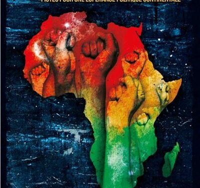 Pour un panafricanisme révolutionnaire – Pistes pour une espérance politique continentale