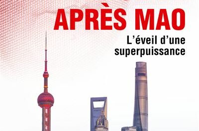 couverture La Chine après Mao - L’éveil d’une superpuissance