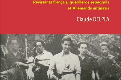 couverture La Résistance en Ariège Résistants français, guérilleros espagnols et Allemands antinazis