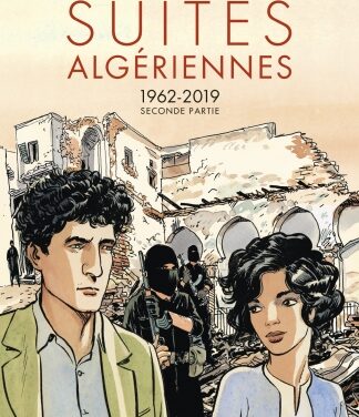 Suites algériennes – Seconde partie – 1962-2019