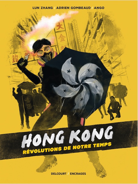 Hong Kong : révolutions de notre temps