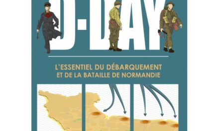 couverture D-Day : l’essentiel du débarquement et de la bataille de Normandie