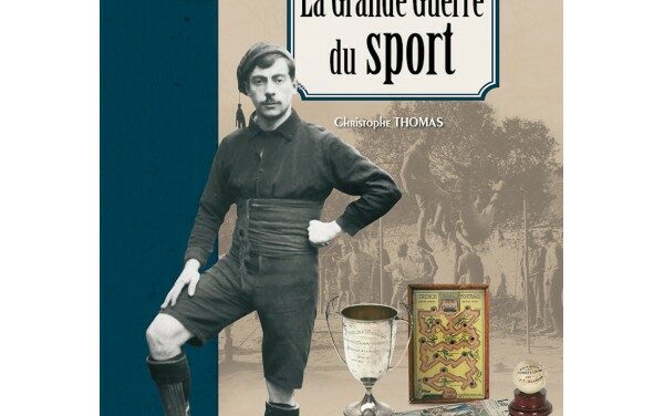 La Grande Guerre du sport